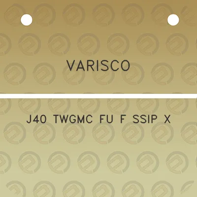 varisco-j40-twgmc-fu-f-ssip-x