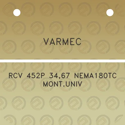 varmec-rcv-452p-3467-nema180tc-montuniv