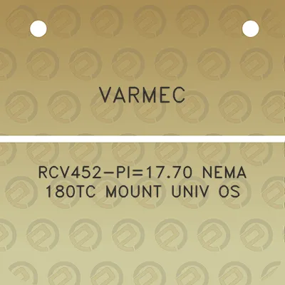 varmec-rcv452-pi1770-nema-180tc-mount-univ-os