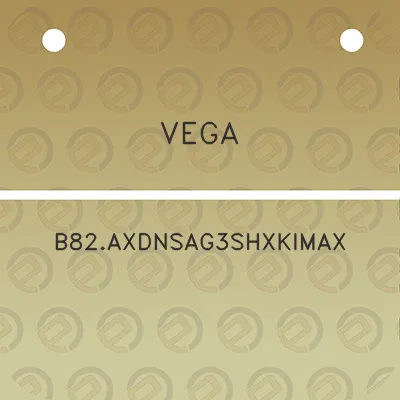 vega-b82axdnsag3shxkimax