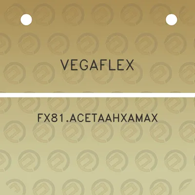 vegaflex-fx81acetaahxamax