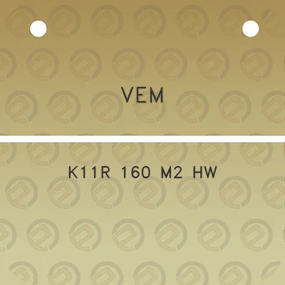 vem-k11r-160-m2-hw