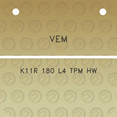 vem-k11r-180-l4-tpm-hw