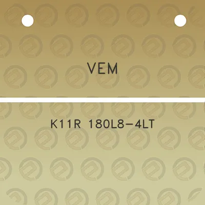 vem-k11r-180l8-4lt