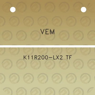 vem-k11r200-lx2-tf