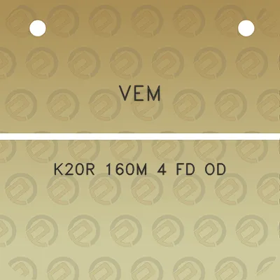 vem-k20r-160m-4-fd-od