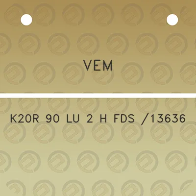 vem-k20r-90-lu-2-h-fds-13636