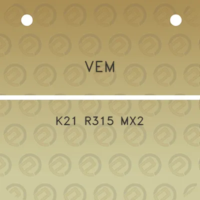 vem-k21-r315-mx2