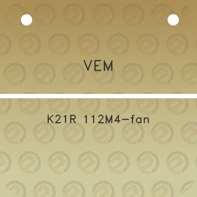 vem-k21r-112m4-fan