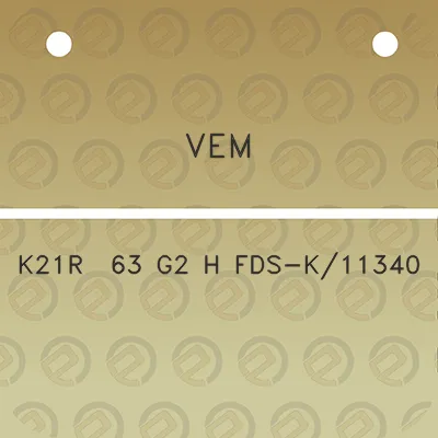 vem-k21r-63-g2-h-fds-k11340