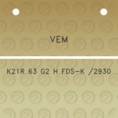 vem-k21r-63-g2-h-fds-k-2930