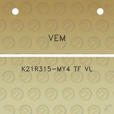 vem-k21r315-my4-tf-vl