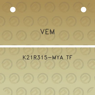 vem-k21r315-mya-tf