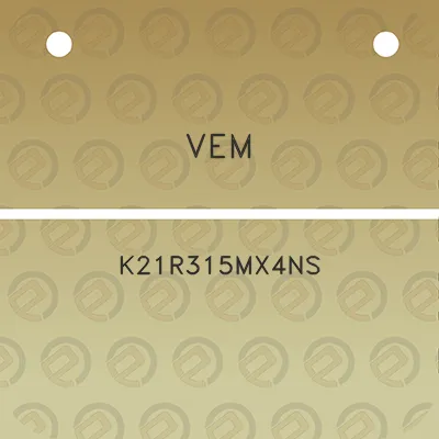 vem-k21r315mx4ns