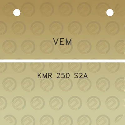 vem-kmr-250-s2a