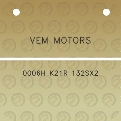 vem-motors-0006h-k21r-132sx2