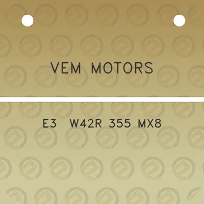 vem-motors-e3-w42r-355-mx8