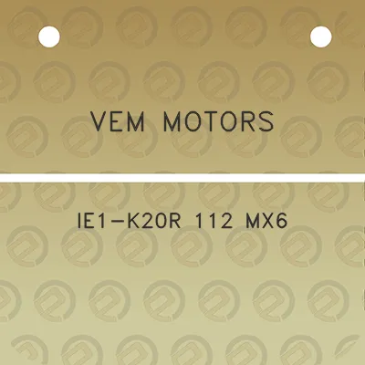 vem-motors-ie1-k20r-112-mx6