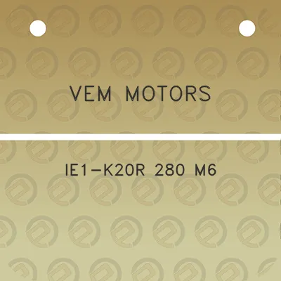 vem-motors-ie1-k20r-280-m6