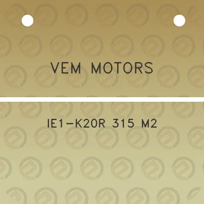 vem-motors-ie1-k20r-315-m2