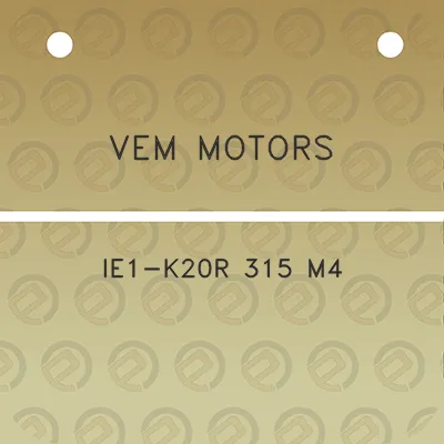 vem-motors-ie1-k20r-315-m4