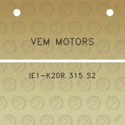 vem-motors-ie1-k20r-315-s2