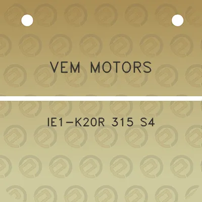 vem-motors-ie1-k20r-315-s4