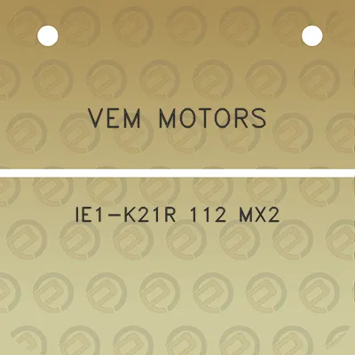 vem-motors-ie1-k21r-112-mx2