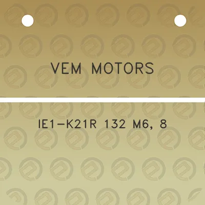 vem-motors-ie1-k21r-132-m6-8