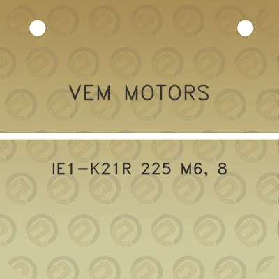 vem-motors-ie1-k21r-225-m6-8