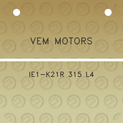 vem-motors-ie1-k21r-315-l4