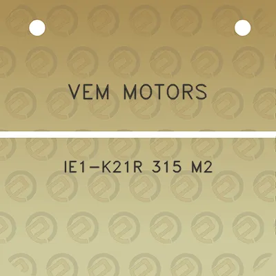 vem-motors-ie1-k21r-315-m2