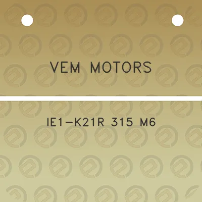 vem-motors-ie1-k21r-315-m6