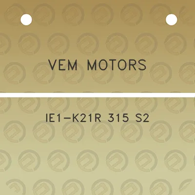 vem-motors-ie1-k21r-315-s2