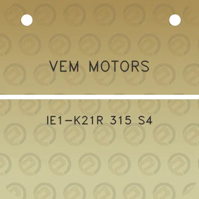 vem-motors-ie1-k21r-315-s4