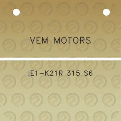 vem-motors-ie1-k21r-315-s6