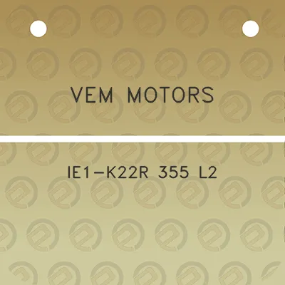 vem-motors-ie1-k22r-355-l2