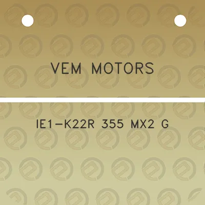 vem-motors-ie1-k22r-355-mx2-g