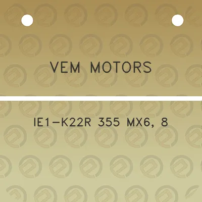 vem-motors-ie1-k22r-355-mx6-8