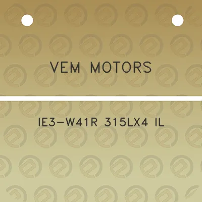 vem-motors-ie3-w41r-315lx4-il