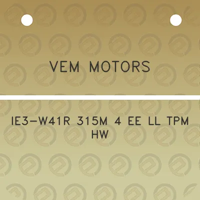 vem-motors-ie3-w41r-315m-4-ee-ll-tpm-hw