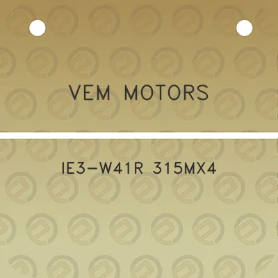 vem-motors-ie3-w41r-315mx4