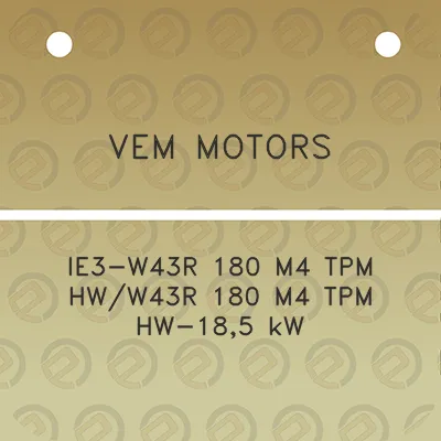 vem-motors-ie3-w43r-180-m4-tpm-hww43r-180-m4-tpm-hw-185-kw