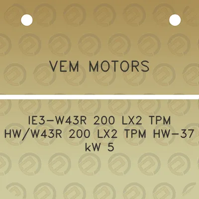 vem-motors-ie3-w43r-200-lx2-tpm-hww43r-200-lx2-tpm-hw-37-kw-5