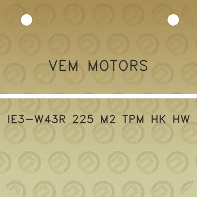 vem-motors-ie3-w43r-225-m2-tpm-hk-hw