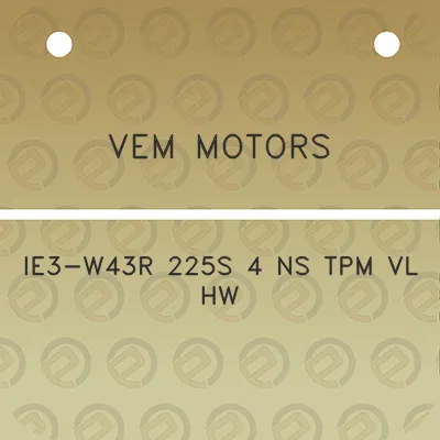 vem-motors-ie3-w43r-225s-4-ns-tpm-vl-hw