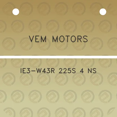 vem-motors-ie3-w43r-225s-4-ns