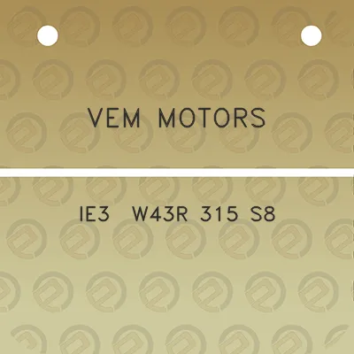 vem-motors-ie3-w43r-315-s8