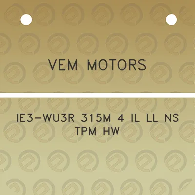 vem-motors-ie3-wu3r-315m-4-il-ll-ns-tpm-hw