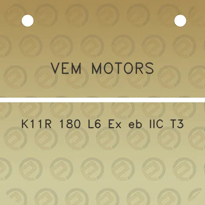 vem-motors-k11r-180-l6-ex-eb-iic-t3